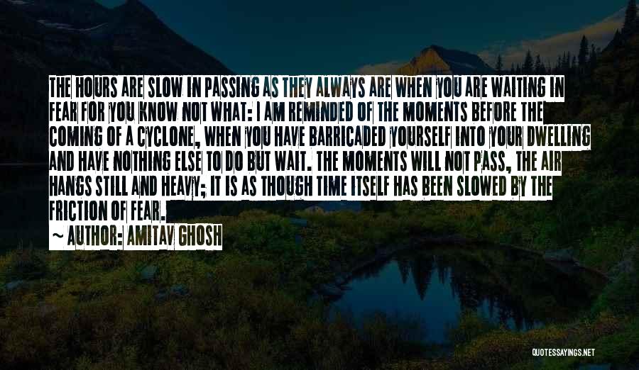 Slowed Quotes By Amitav Ghosh