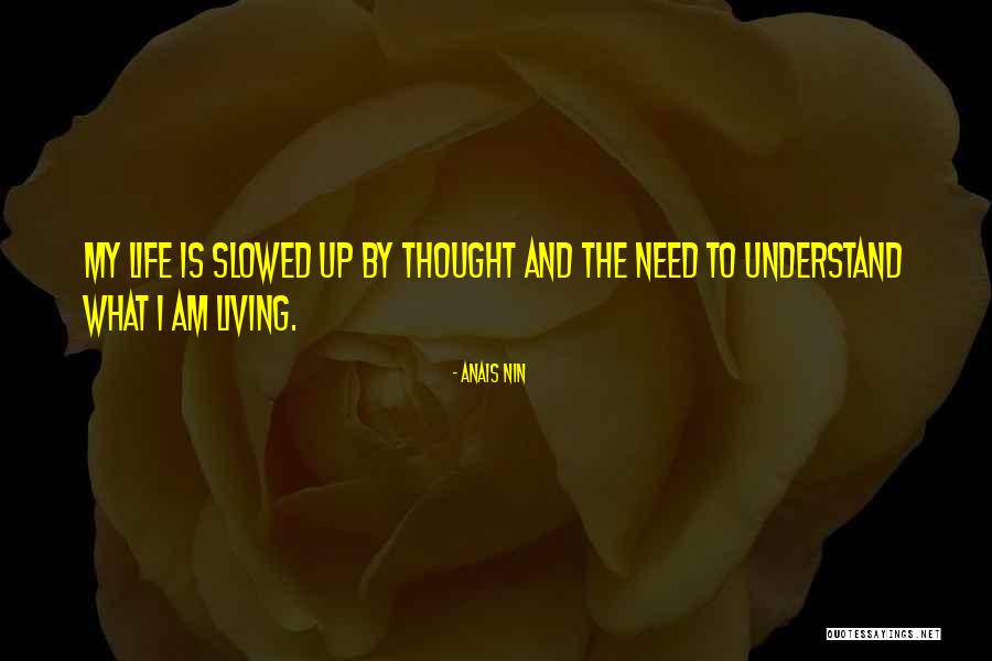 Slowed Quotes By Anais Nin