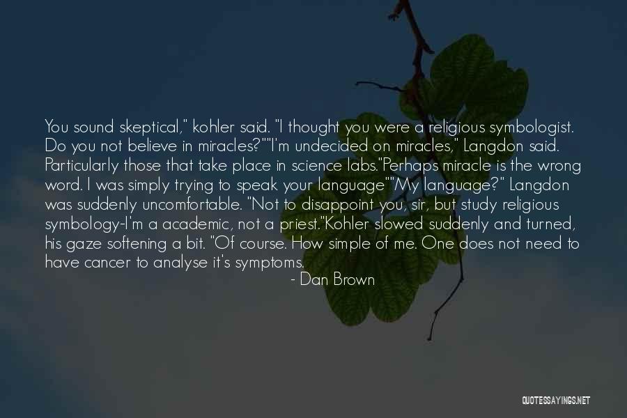 Slowed Quotes By Dan Brown Slowed Quotes By Dan Brown
