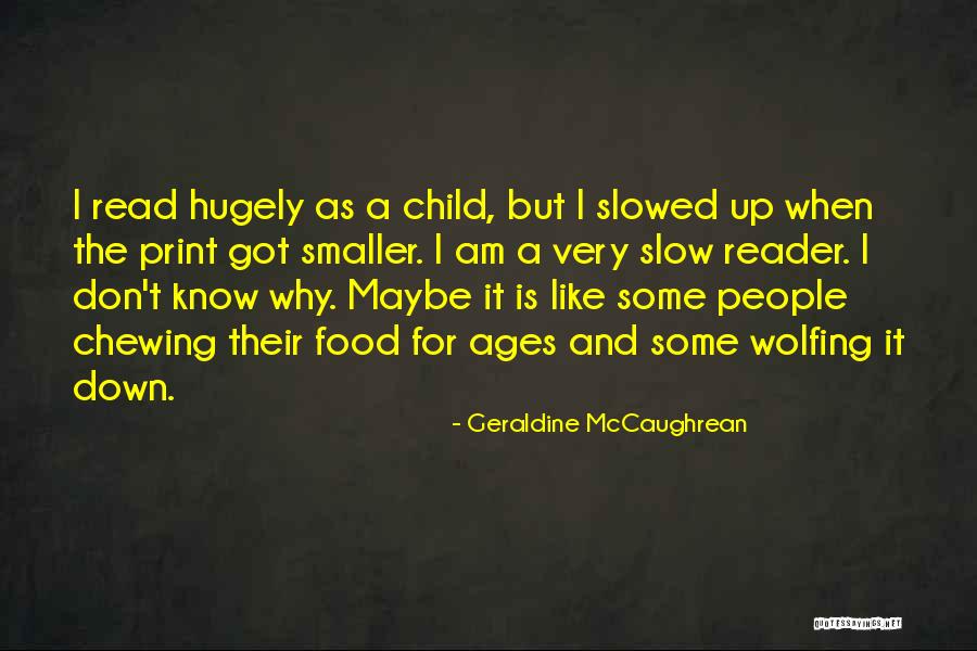 Slowed Quotes By Geraldine McCaughrean Slowed Quotes By Geraldine McCaughrean