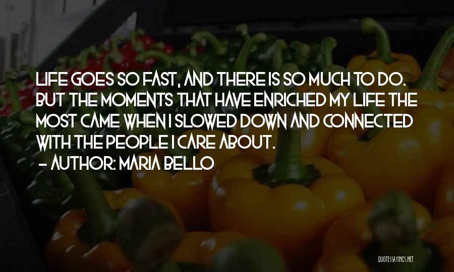 Slowed Quotes By Maria Bello