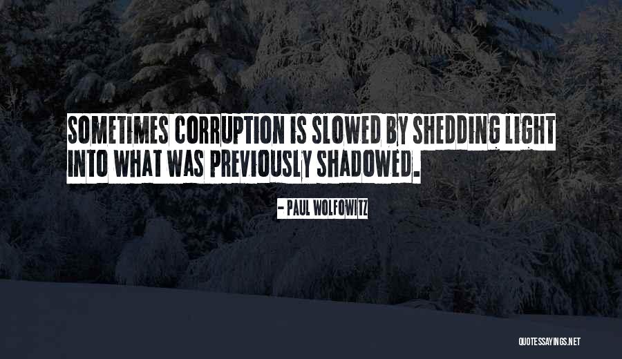 Slowed Quotes By Paul Wolfowitz Slowed Quotes By Paul Wolfowitz
