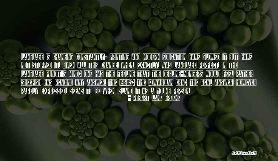Slowed Quotes By Robert Lane Greene Slowed Quotes By Robert Lane Greene