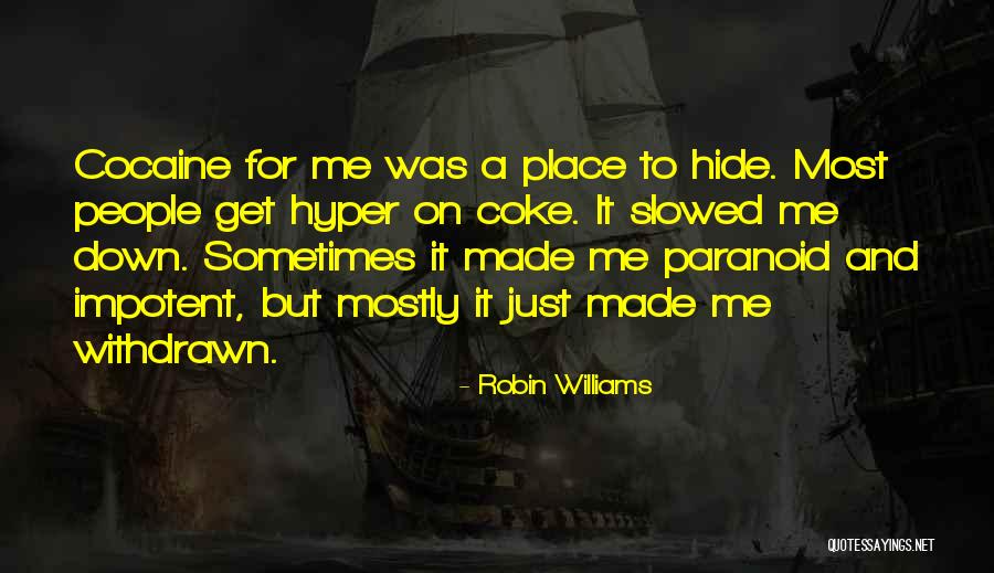 Slowed Quotes By Robin Williams Slowed Quotes By Robin Williams