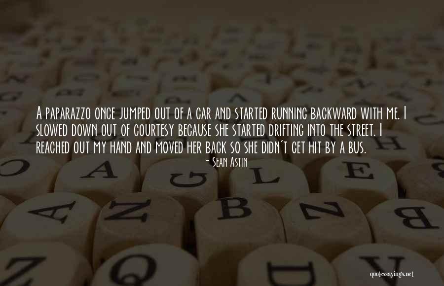 Slowed Quotes By Sean Astin Slowed Quotes By Sean Astin