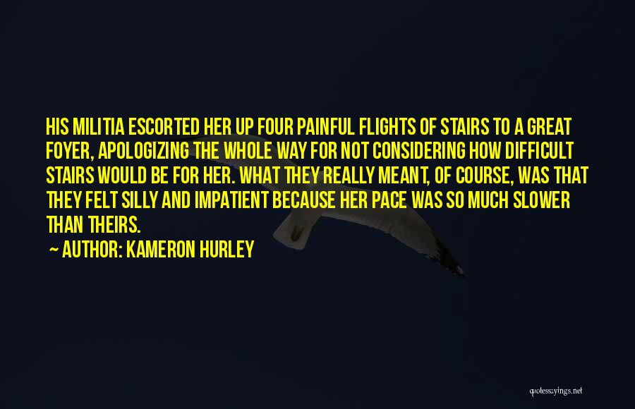 Slower Pace Quotes By Kameron Hurley