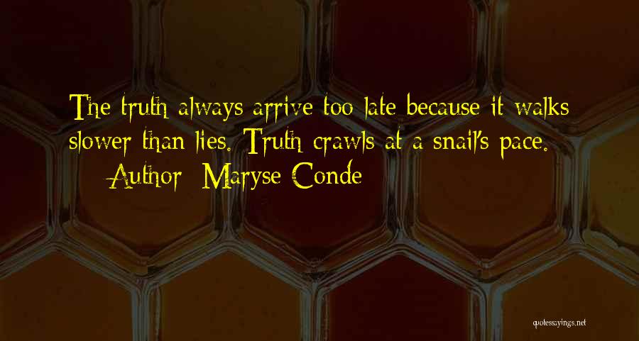 Slower Pace Quotes By Maryse Conde