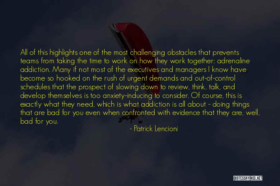 Slowing Down At Work Quotes By Patrick Lencioni Slowing Down At Work Quotes By Patrick Lencioni