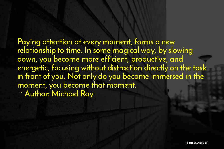Slowing Time Down Quotes By Michael Ray