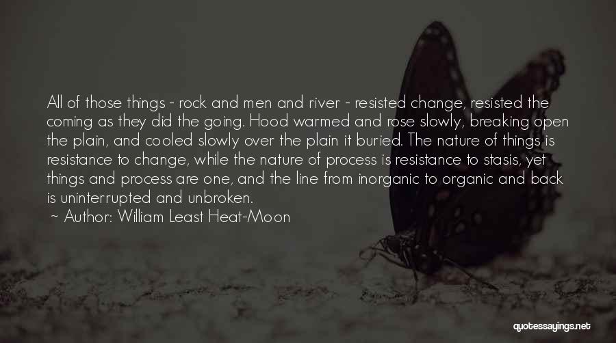 Slowly Breaking Quotes By William Least Heat-Moon