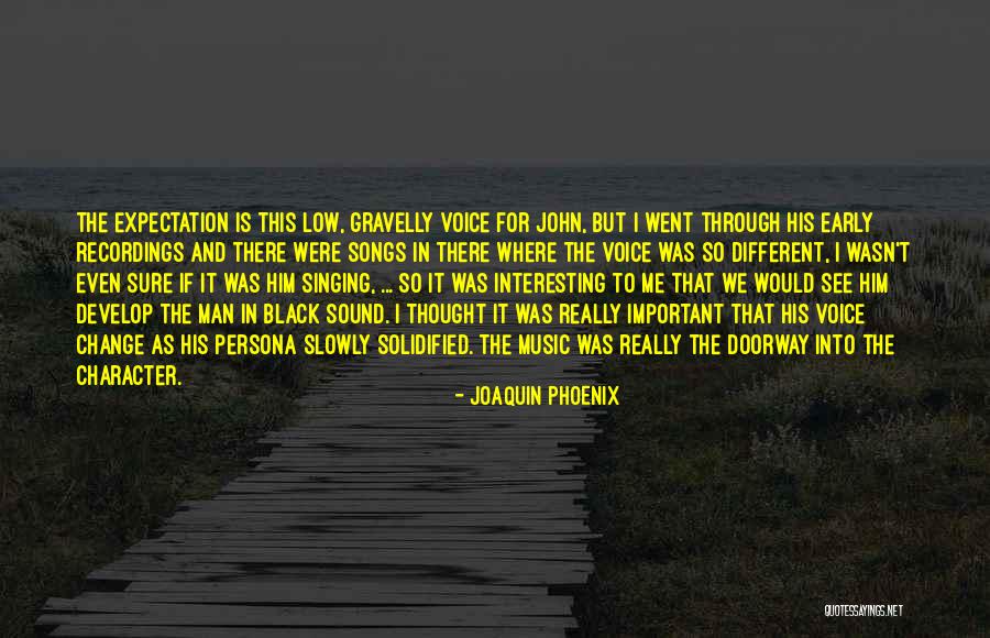 Slowly But Sure Quotes By Joaquin Phoenix Slowly But Sure Quotes By Joaquin Phoenix