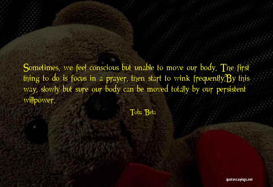 Slowly But Sure Quotes By Toba Beta Slowly But Sure Quotes By Toba Beta