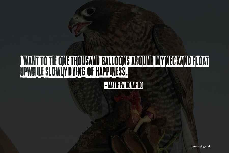 Slowly Dying Quotes By Matthew Donahoo Slowly Dying Quotes By Matthew Donahoo