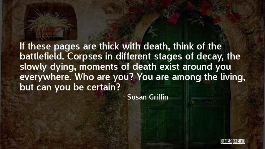 Slowly Dying Quotes By Susan Griffin Slowly Dying Quotes By Susan Griffin