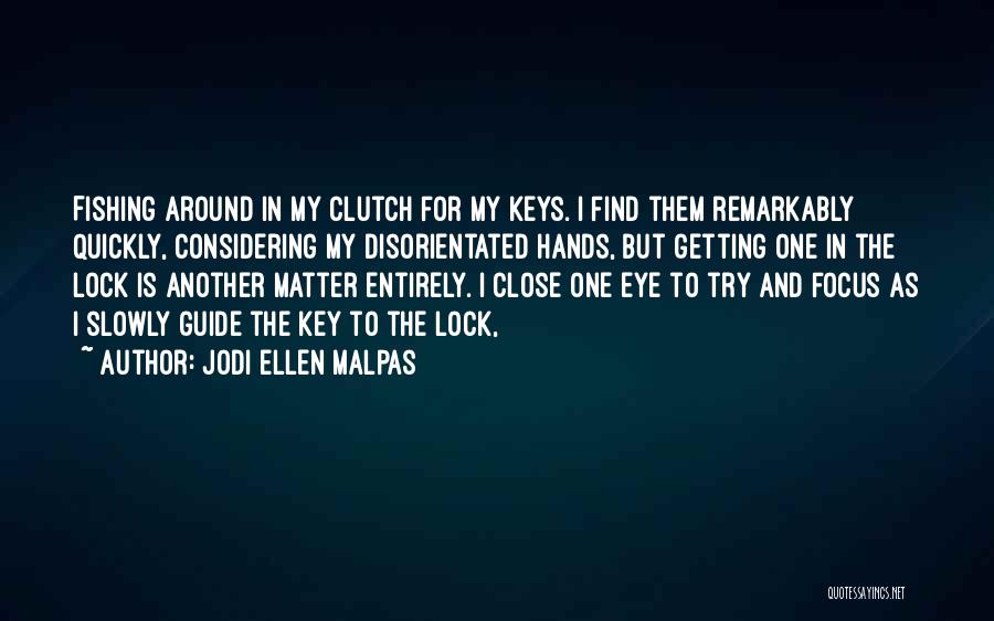Slowly Getting Over You Quotes By Jodi Ellen Malpas
