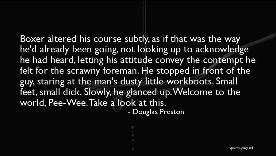 Slowly Letting Go Quotes By Douglas Preston Slowly Letting Go Quotes By Douglas Preston