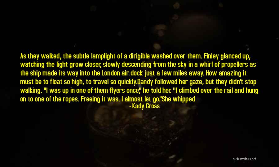Slowly Walking Away Quotes By Kady Cross Slowly Walking Away Quotes By Kady Cross