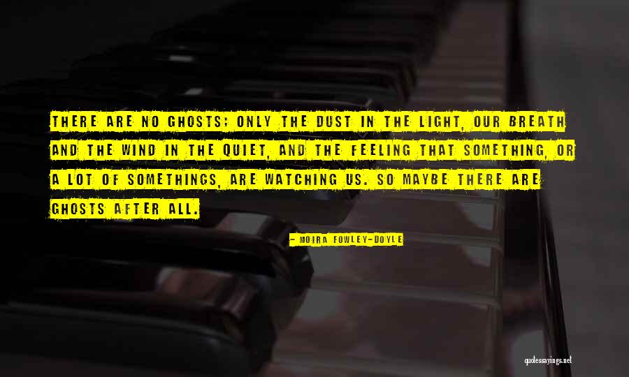 Slowlythe Quotes By Moira Fowley-Doyle Slowlythe Quotes By Moira Fowley-Doyle