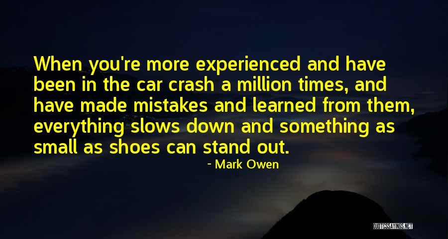 Slows Quotes By Mark Owen Slows Quotes By Mark Owen