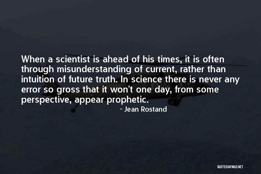 Sloyan Claire Quotes By Jean Rostand Sloyan Claire Quotes By Jean Rostand