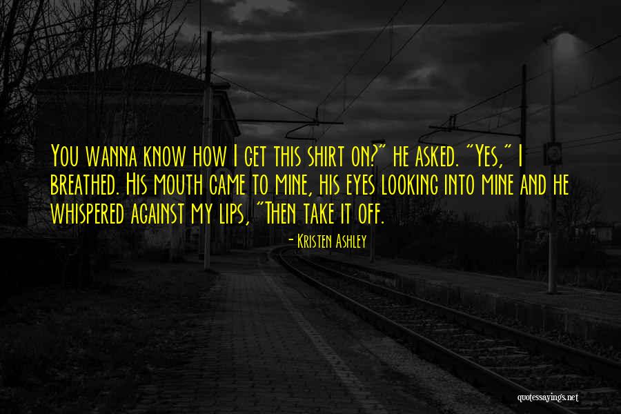 Sloyan Claire Quotes By Kristen Ashley Sloyan Claire Quotes By Kristen Ashley