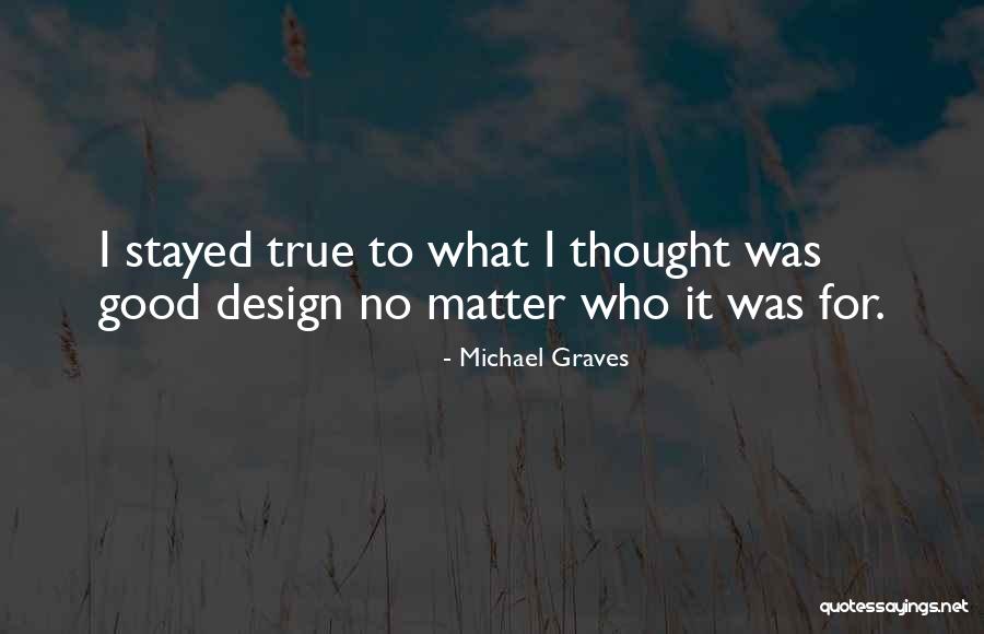 Slua Shawkat Quotes By Michael Graves