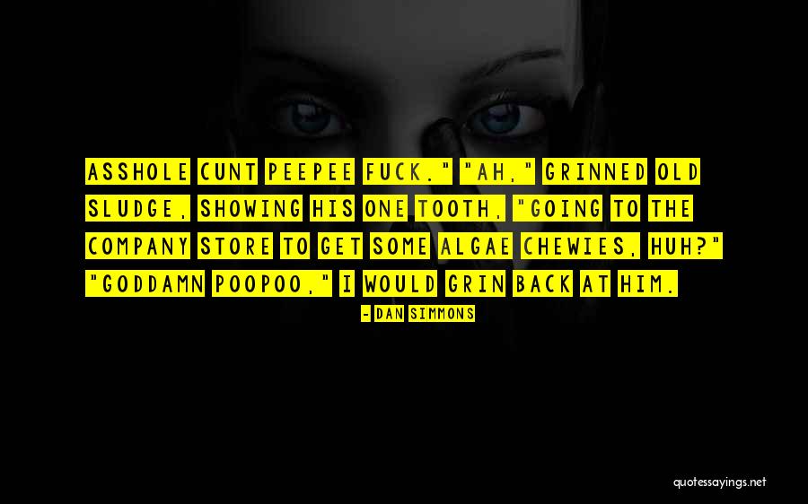 Sludge Quotes By Dan Simmons Sludge Quotes By Dan Simmons