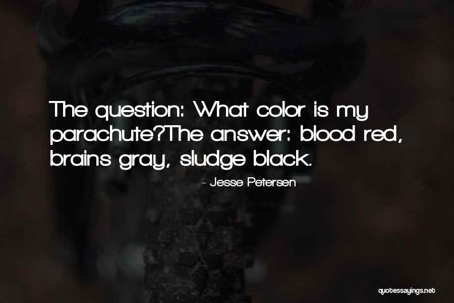 Sludge Quotes By Jesse Petersen Sludge Quotes By Jesse Petersen