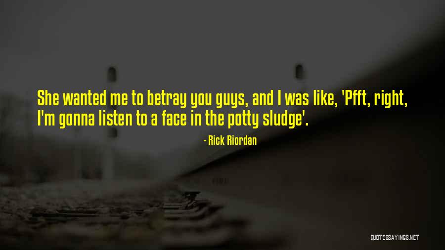 Sludge Quotes By Rick Riordan Sludge Quotes By Rick Riordan