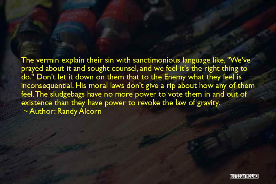 Sludgebags Quotes By Randy Alcorn