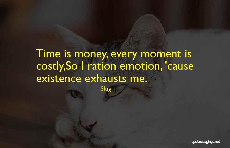 Slug Quotes 1518722 Slug Quotes 1518722