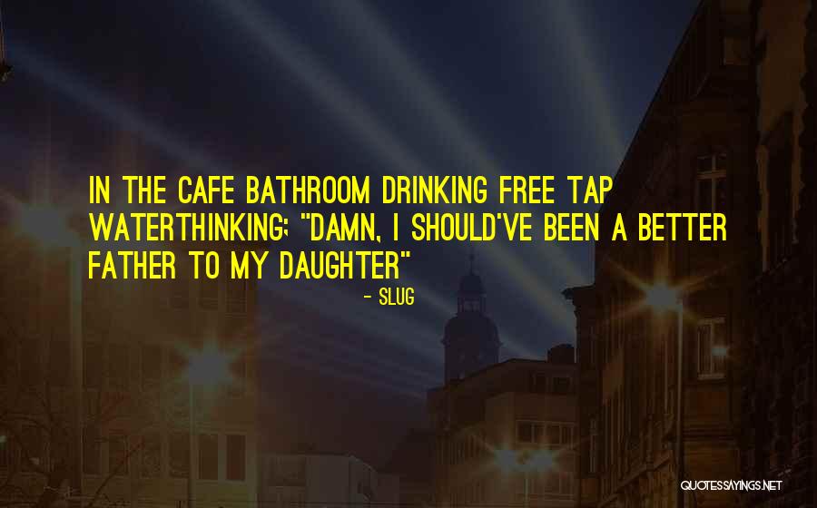 Slug Quotes 786808 Slug Quotes 786808