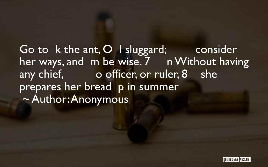 Sluggard Quotes By Anonymous