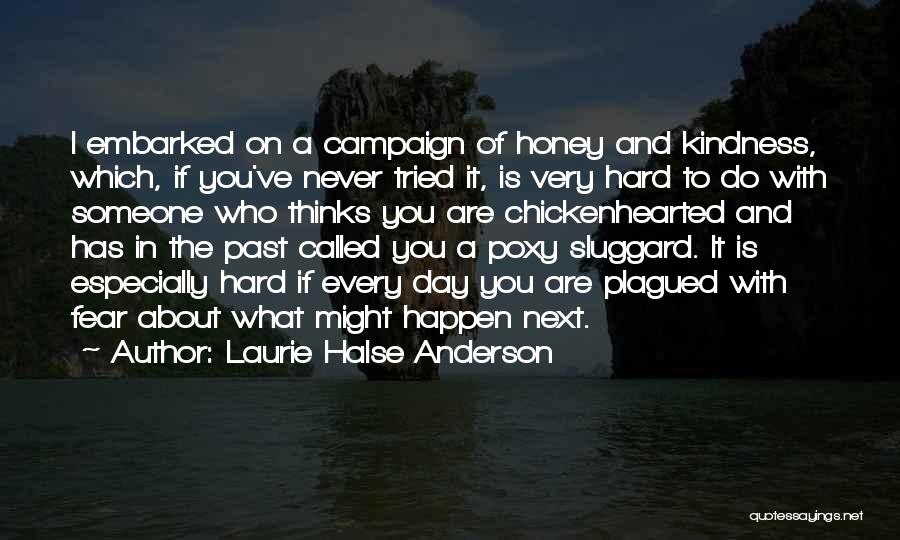 Sluggard Quotes By Laurie Halse Anderson