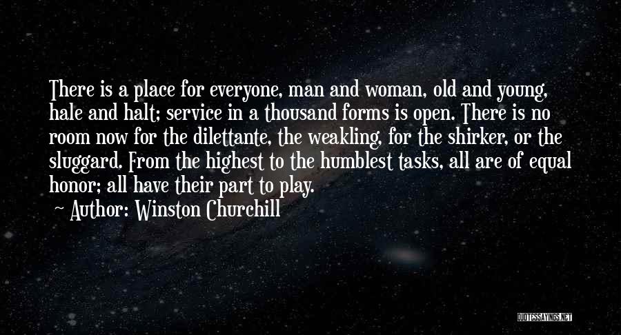 Sluggard Quotes By Winston Churchill