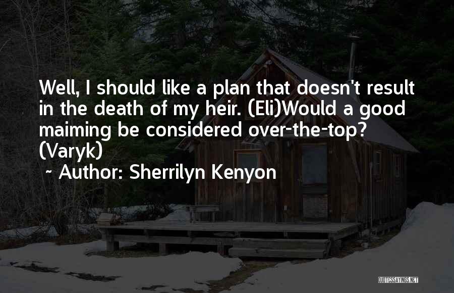 Slugging Wrench Quotes By Sherrilyn Kenyon