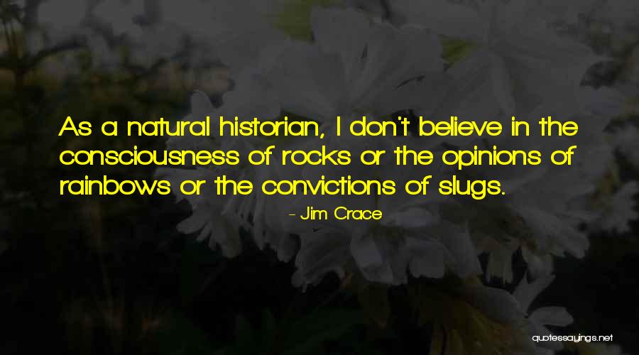 Slugs Quotes By Jim Crace