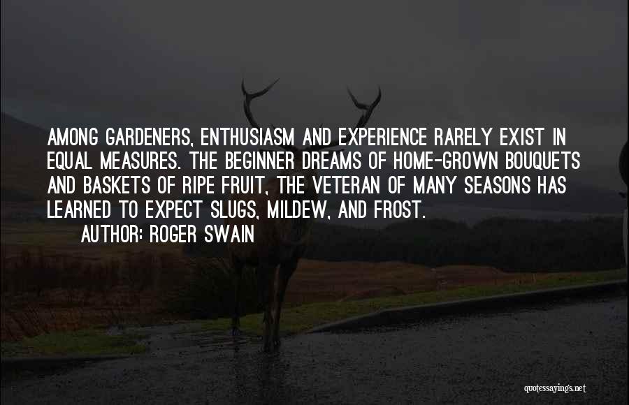 Slugs Quotes By Roger Swain