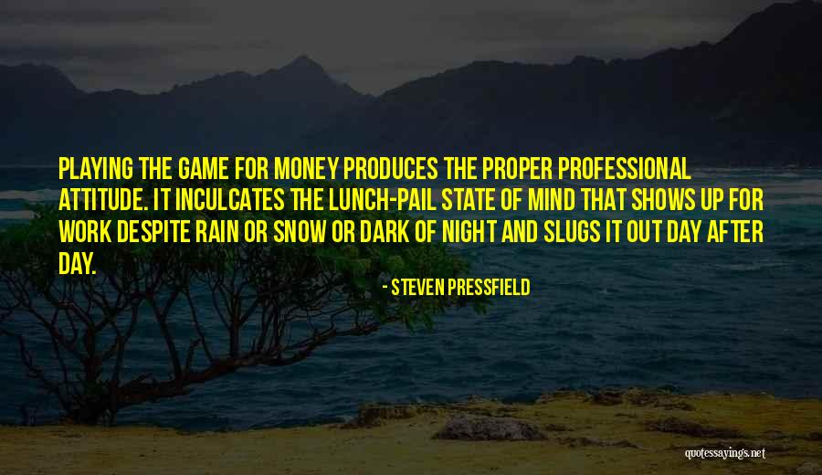 Slugs Quotes By Steven Pressfield