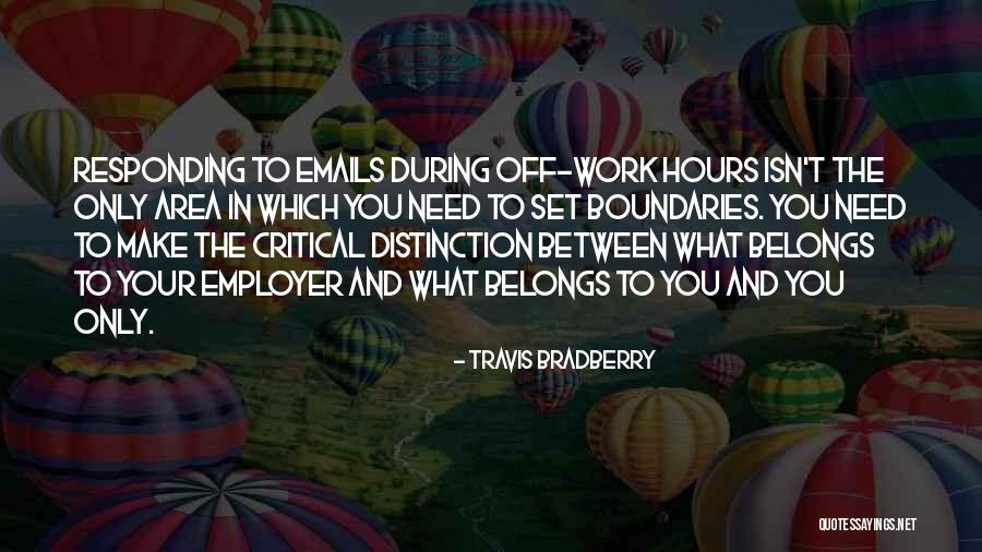 Sluijters Jan Quotes By Travis Bradberry Sluijters Jan Quotes By Travis Bradberry