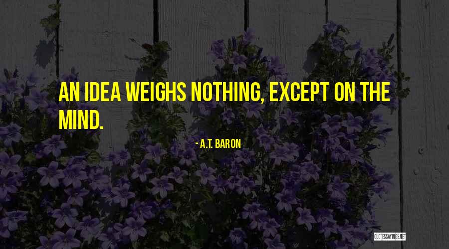 Sluijters Quotes By A.T. Baron Sluijters Quotes By A.T. Baron