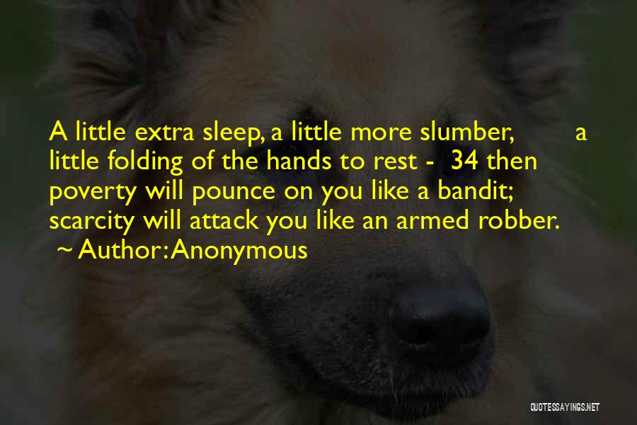 Slumber Quotes By Anonymous