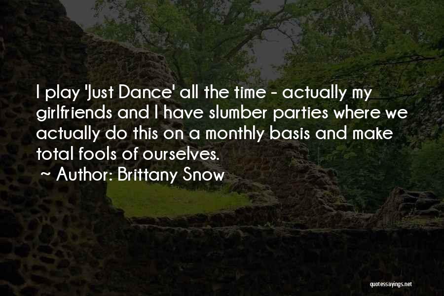 Slumber Quotes By Brittany Snow