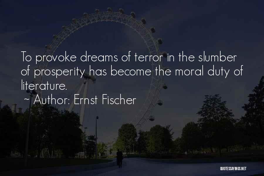 Slumber Quotes By Ernst Fischer