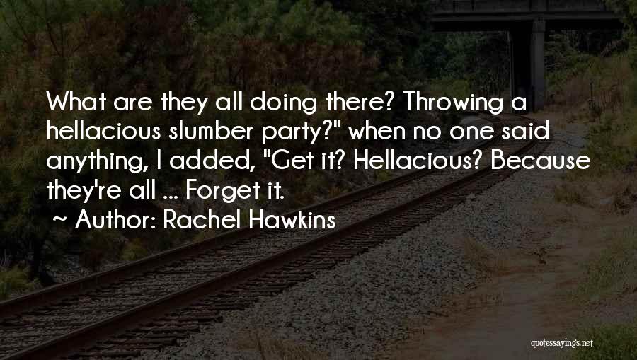 Slumber Quotes By Rachel Hawkins