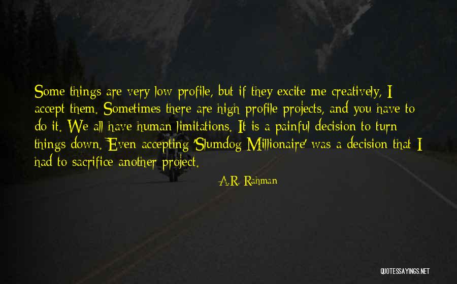 Slumdog Quotes By A.R. Rahman