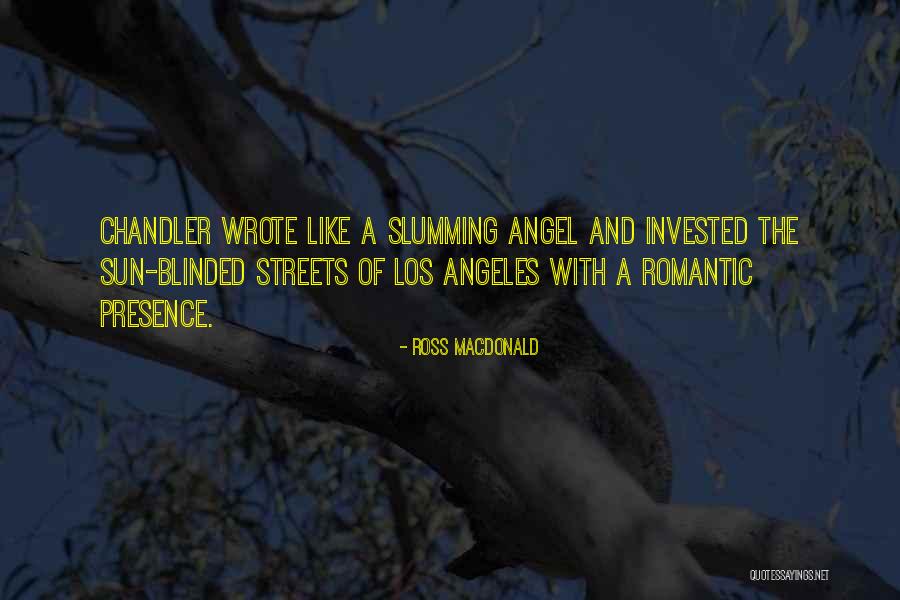 Slumming It Quotes By Ross Macdonald Slumming It Quotes By Ross Macdonald