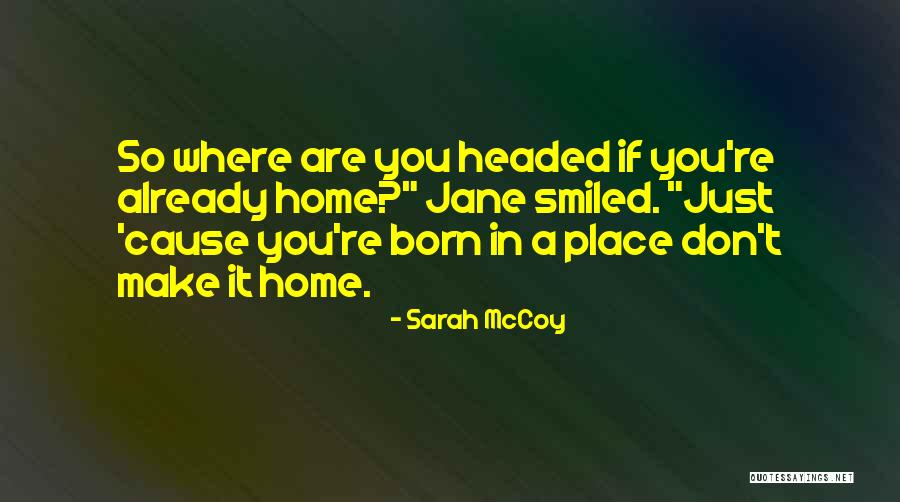 Slumping Molds Quotes By Sarah McCoy Slumping Molds Quotes By Sarah McCoy