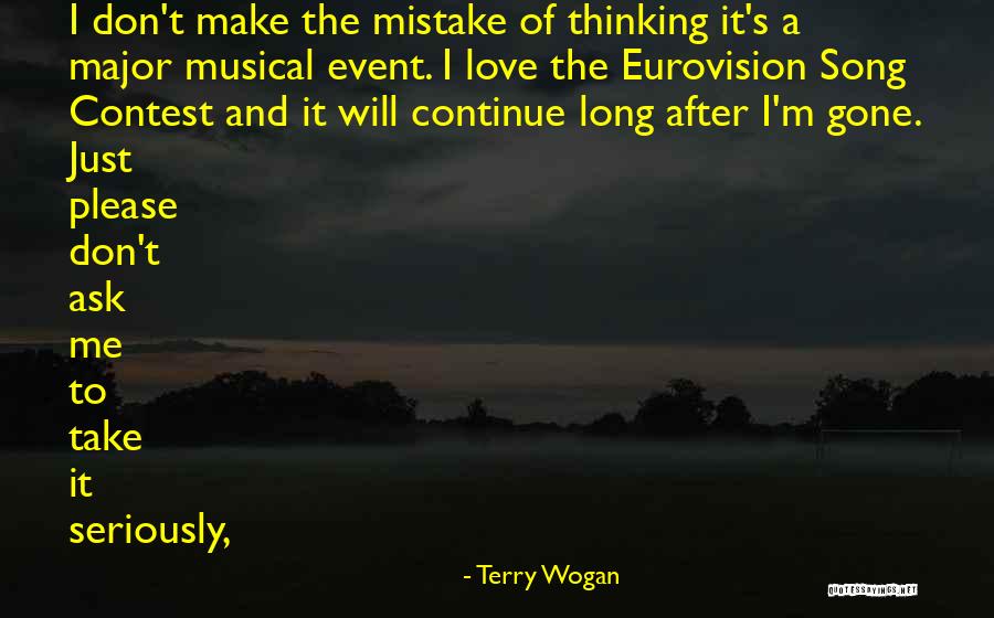 Slurpees Crappie Quotes By Terry Wogan Slurpees Crappie Quotes By Terry Wogan