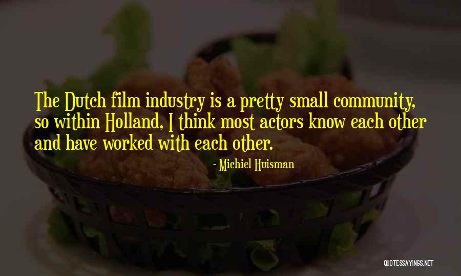 Slurps Quotes By Michiel Huisman Slurps Quotes By Michiel Huisman
